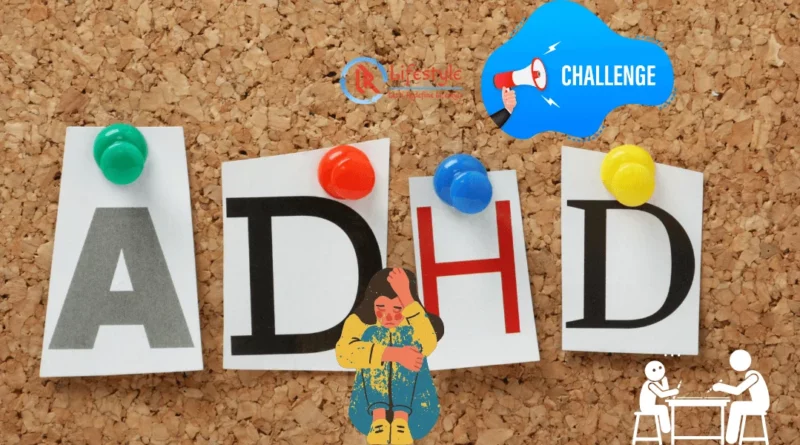 ADHD & Mental Health Challenges by Lets Redefine Lifestyle