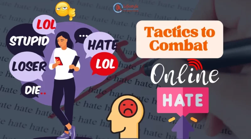 Tactics to Combat Online Hate and Negativity Article by Let's Redefine Lifestyle