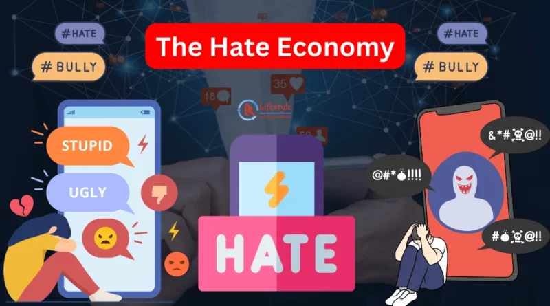 The Hate Economy article by Let's Redefine Lifestyle