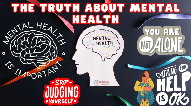 The Truth About Mental Health Article by Let's Redefine Lifestyle