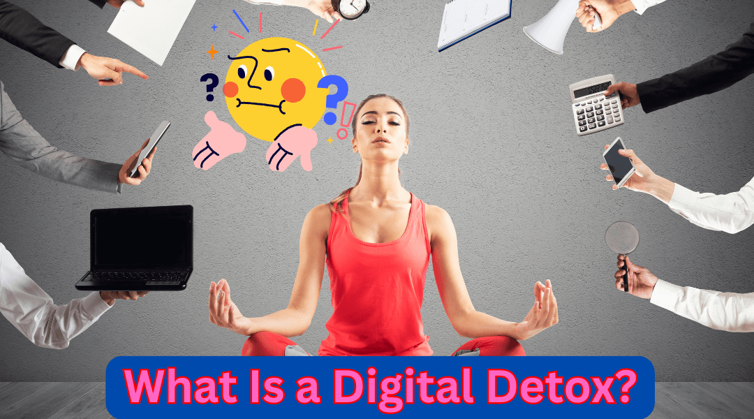 What Is a Digital Detox by letsredefinefitness.com